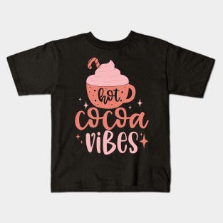 Hot Cocoa Vibes Kids T-Shirt